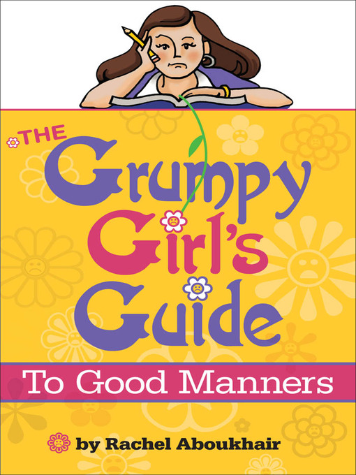 Title details for The Grumpy Girl's Guide To Good Manners by Rachel Aboukhair - Available